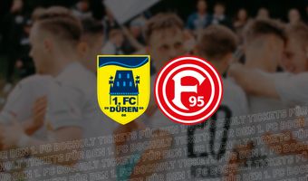 Ticketinfos: 1. FC Düren und Fortuna 95 II